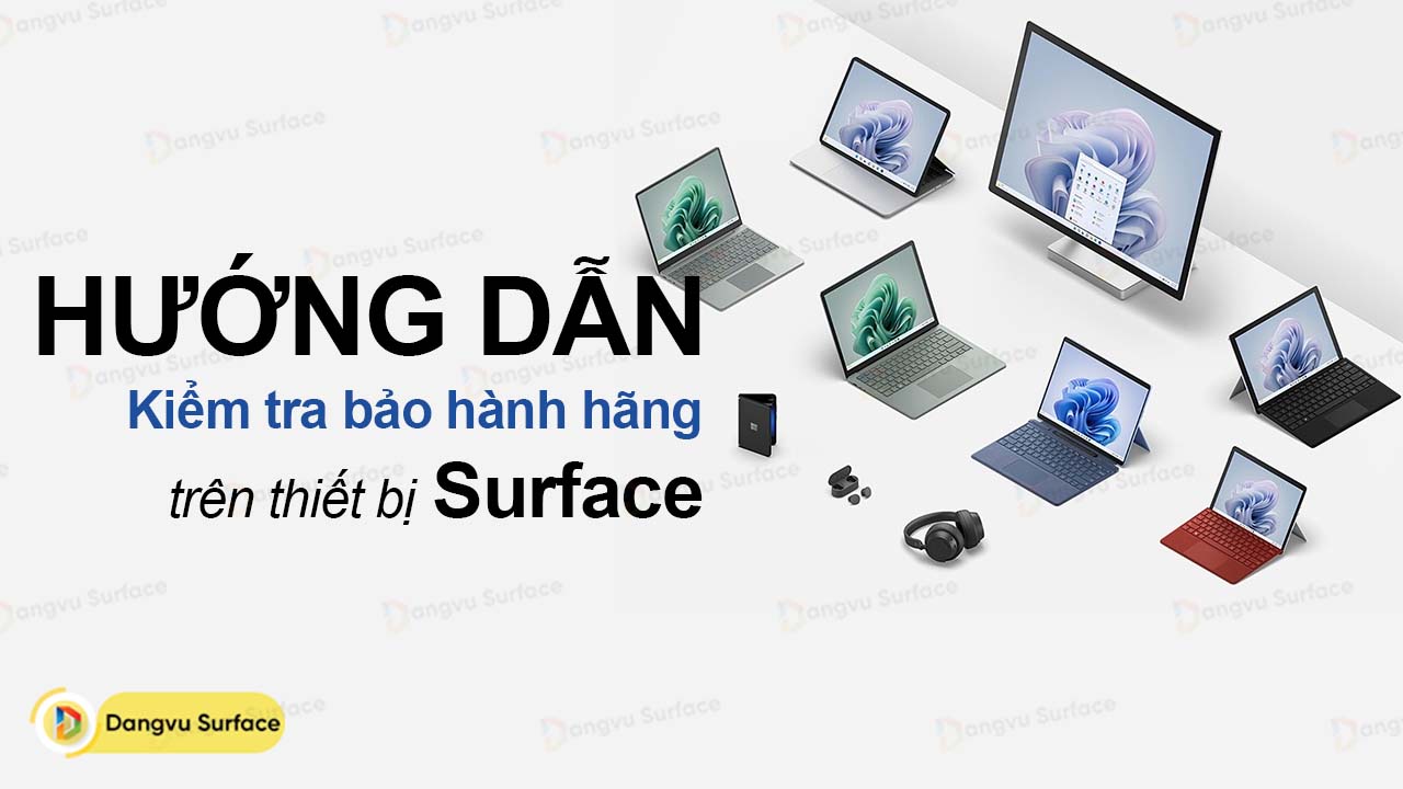 Hướng Dẫn Kiểm Tra Bảo Hành Hãng Trên Thiết Bị Surface