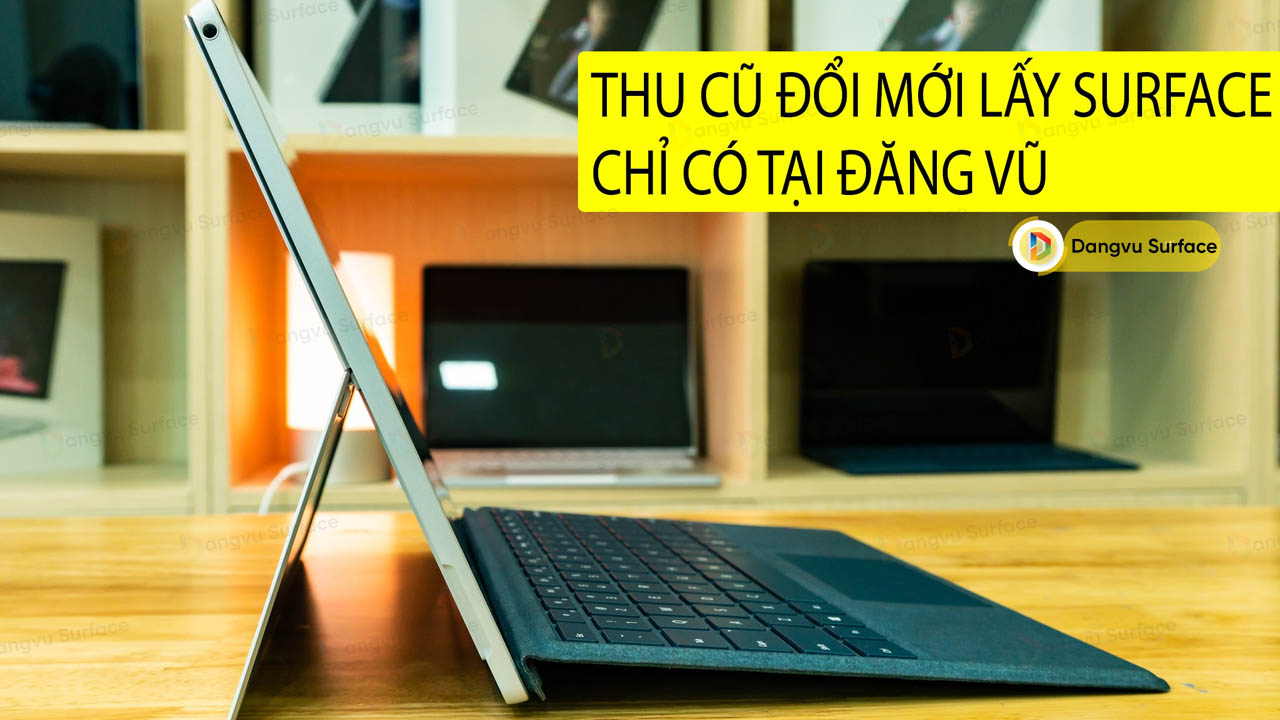 Đăng Vũ Nhận Thu Mua Surface Cũ Giá Tốt Tại Hà Nội