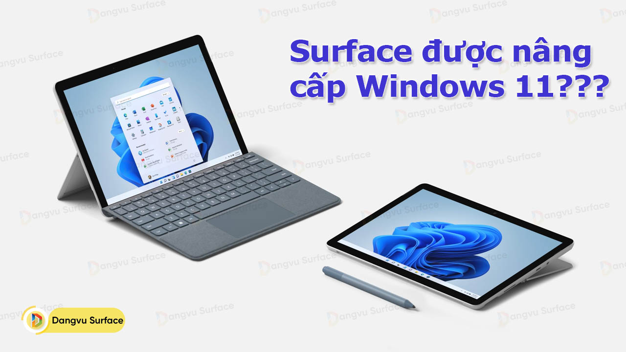 Surface Nào được Nâng Cấp Windows 11