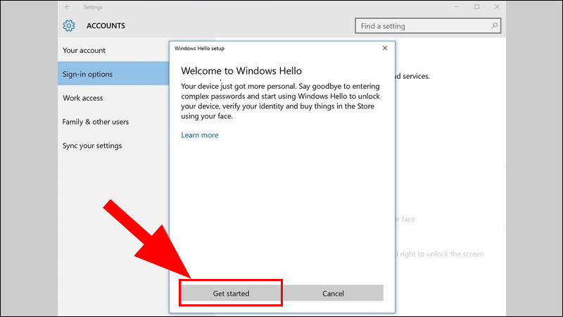 Cửa sổ Windows Hello setup hiện ra nhấp chọn Get Started