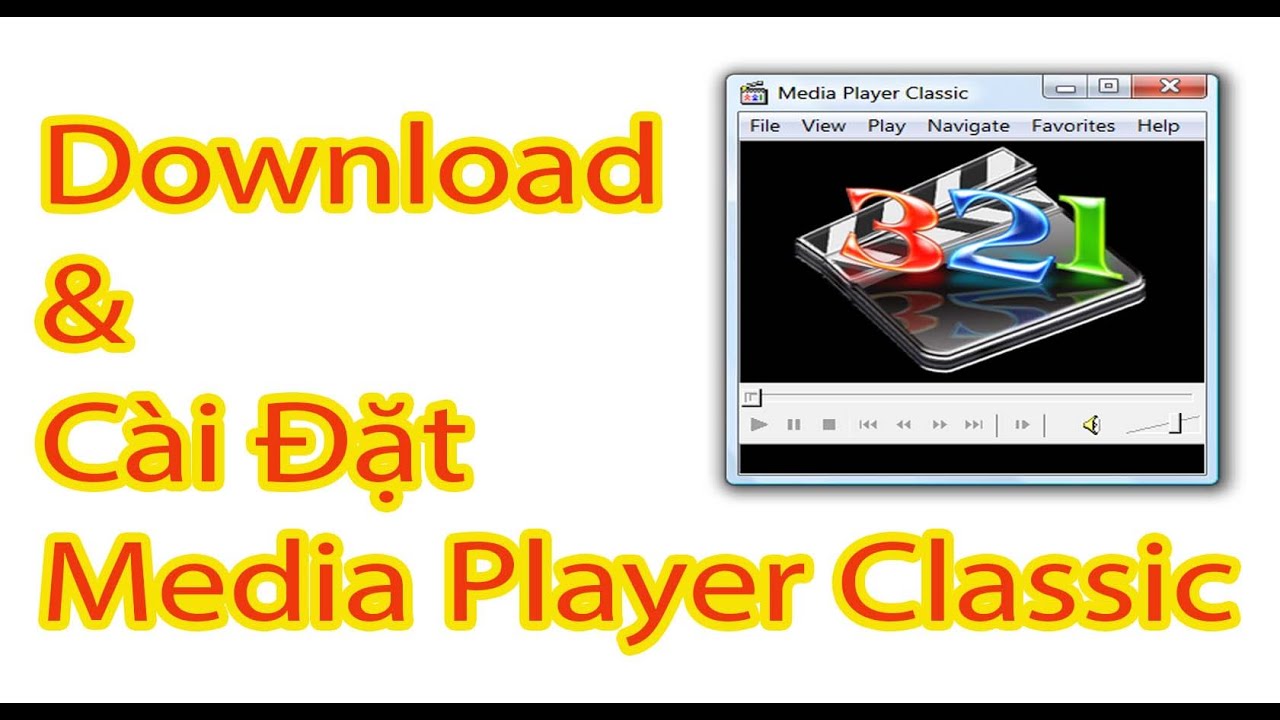 Cài đặt Media Player Classic