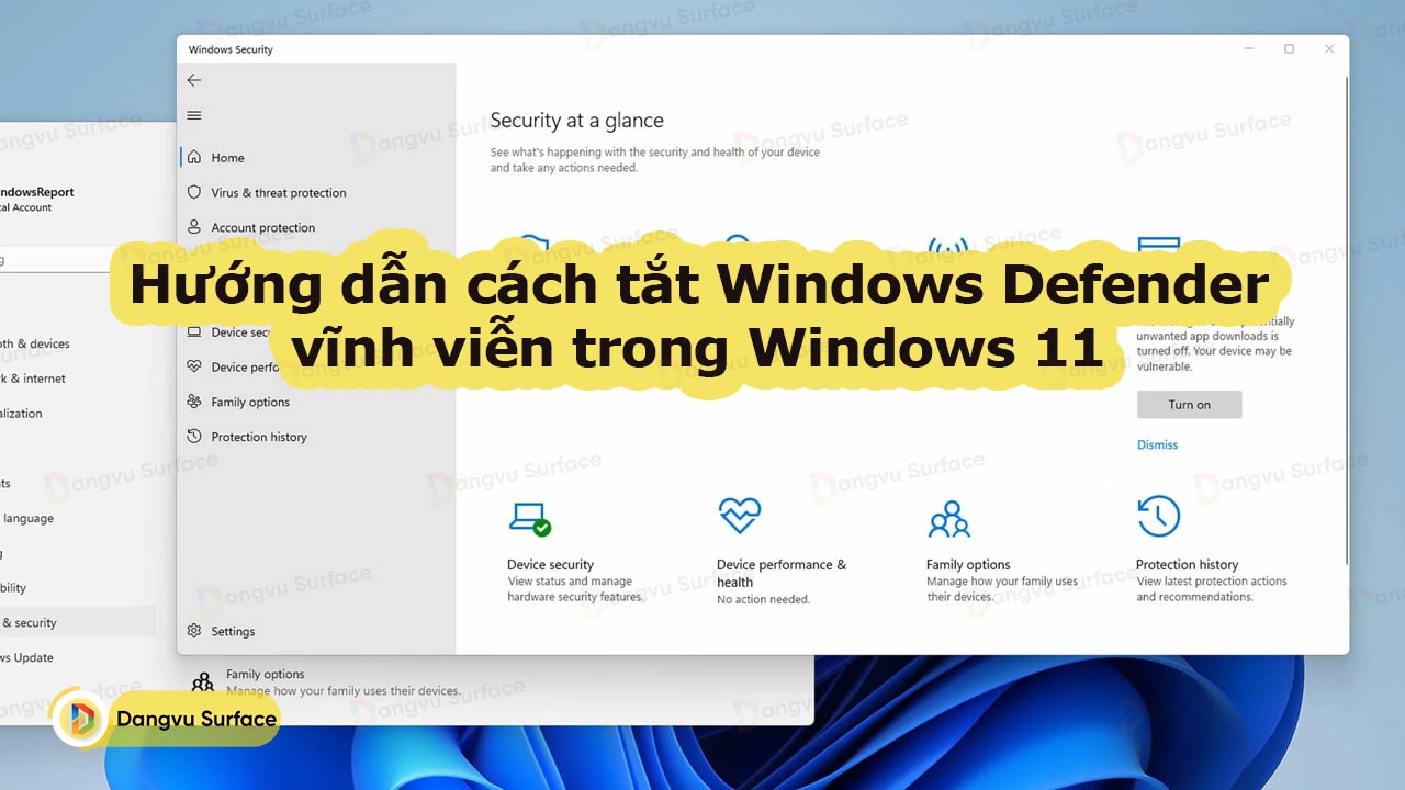 Hướng Dẫn Cách Tắt Windows Defender Vĩnh Viễn Trong Windows 11