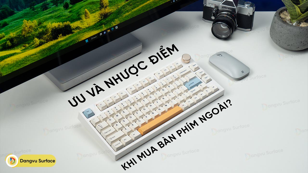 Mua Surface nhưng mua bàn phím ngoài có được không