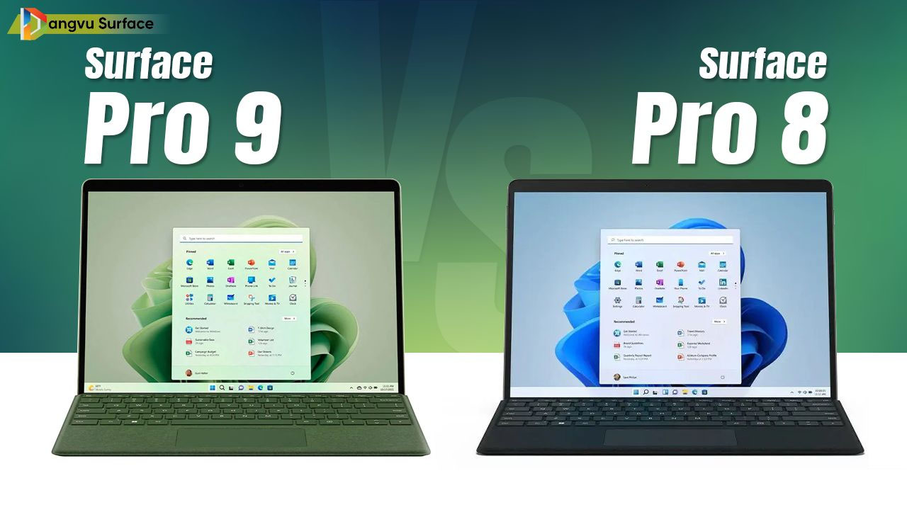Surface Pro 9 và Surface Pro 8 Lựa chọn nào cho bạn