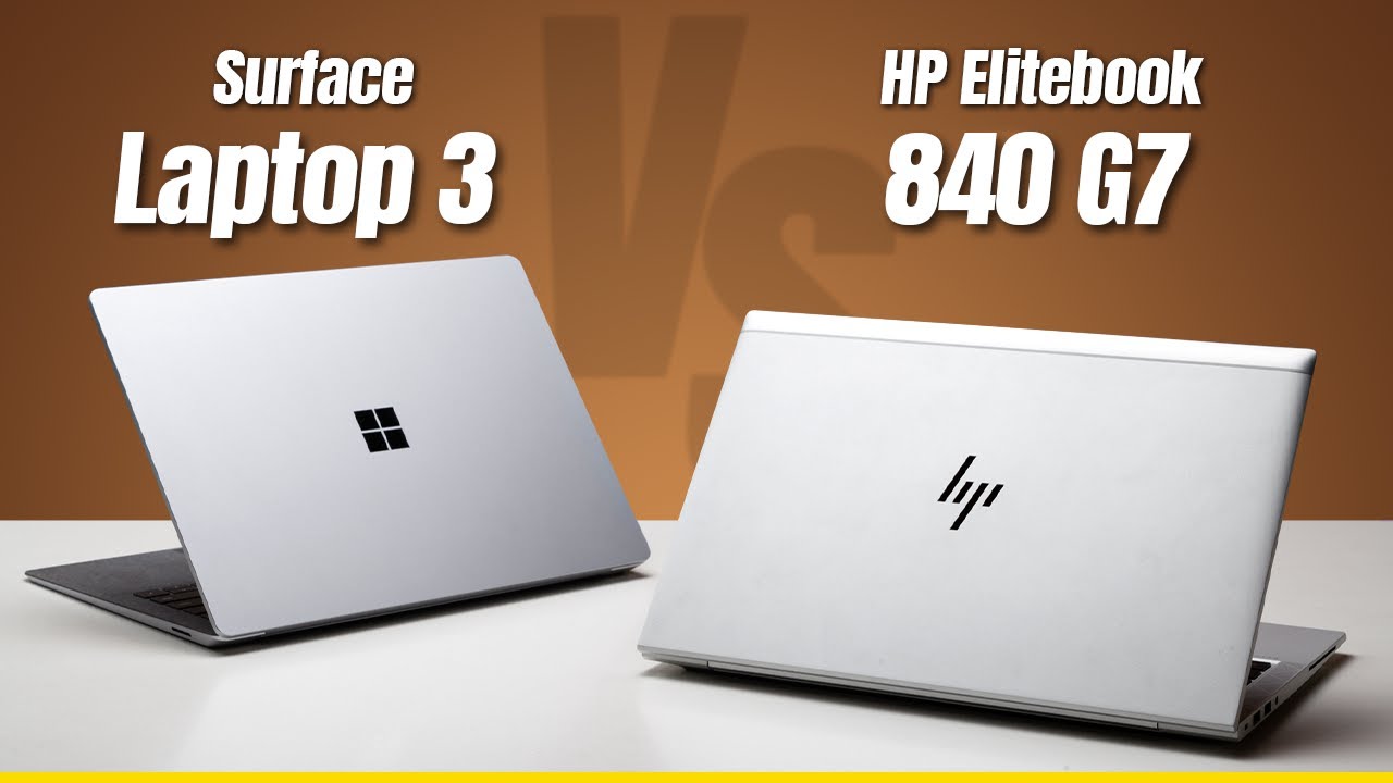 Nên lựa chọn HP EliteBook 840 G7 vs Surface Laptop 3