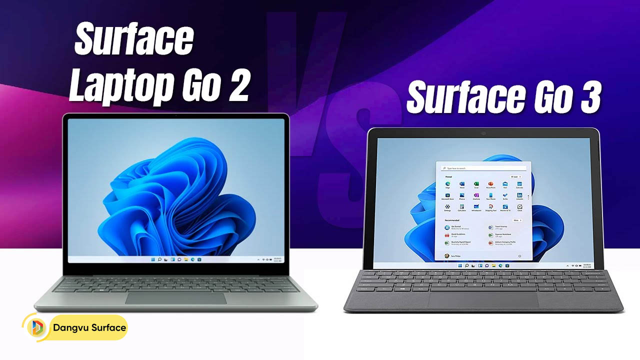 So sánh Surface Laptop Go 2 và Surface Go 3 