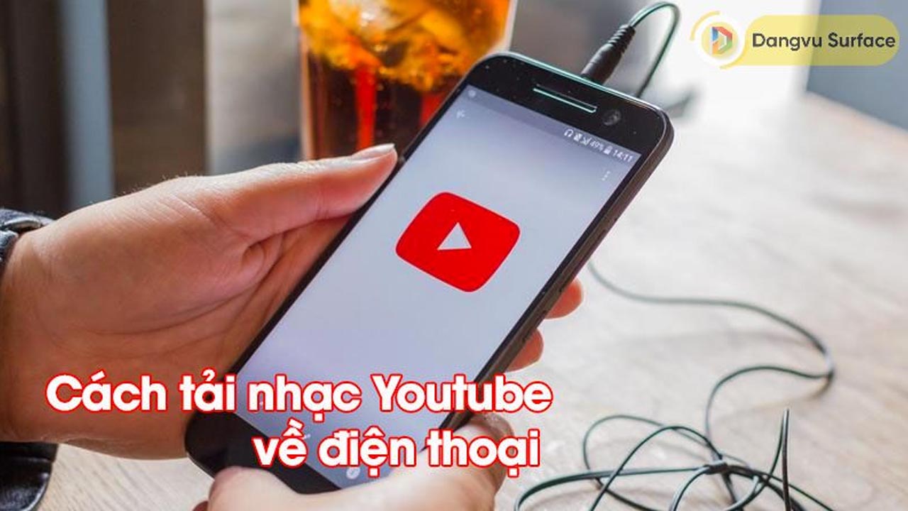 Cách Tải Nhạc Youtube Về điện Thoại IPhone, Android