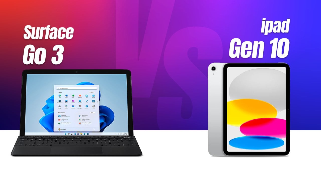 Surface Go 3 và iPad Gen 10: So sánh sự khác biệt giữa hai sản phẩm