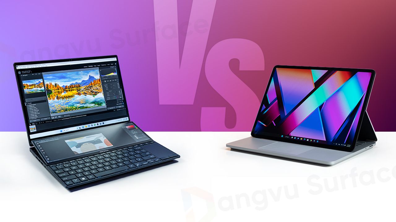 Zenbook Pro 14 Duo OLED UX8402 và Surface Laptop Studio
