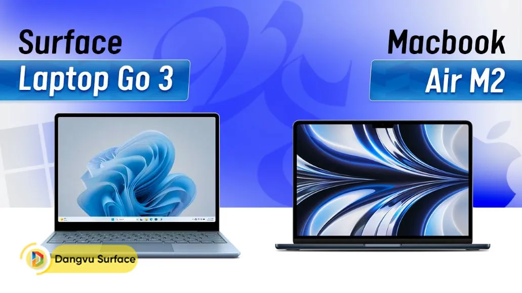 Surface Laptop Go 3 Và Macbook Air M2 Ultrabook Văn Phòng đáng Mua