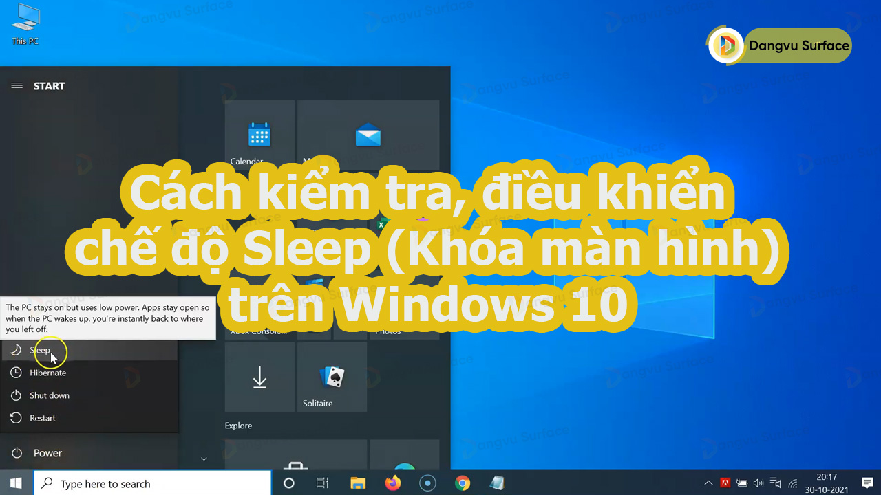 Cách kiểm tra, điều khiển chế độ Sleep (Khóa màn hình) Trên Windows 10