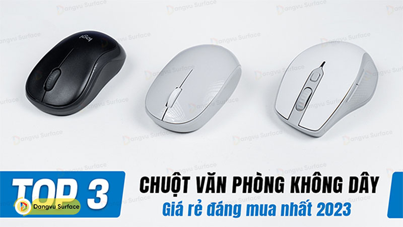 Top 3 chuột văn phòng không dây giá rẻ đáng mua nhất 2023