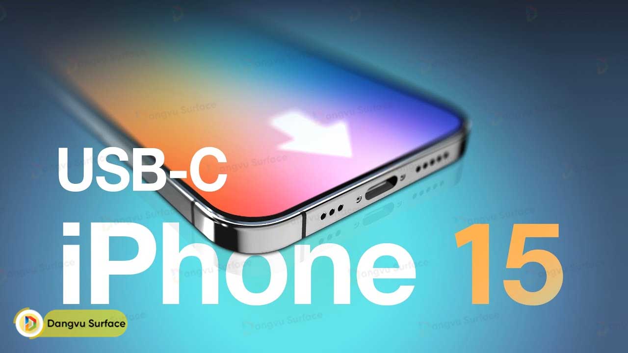 IPhone 15 Sản Phẩm đầu Tiên Của Apple Sẽ Chuyển Sang Cổng USB C