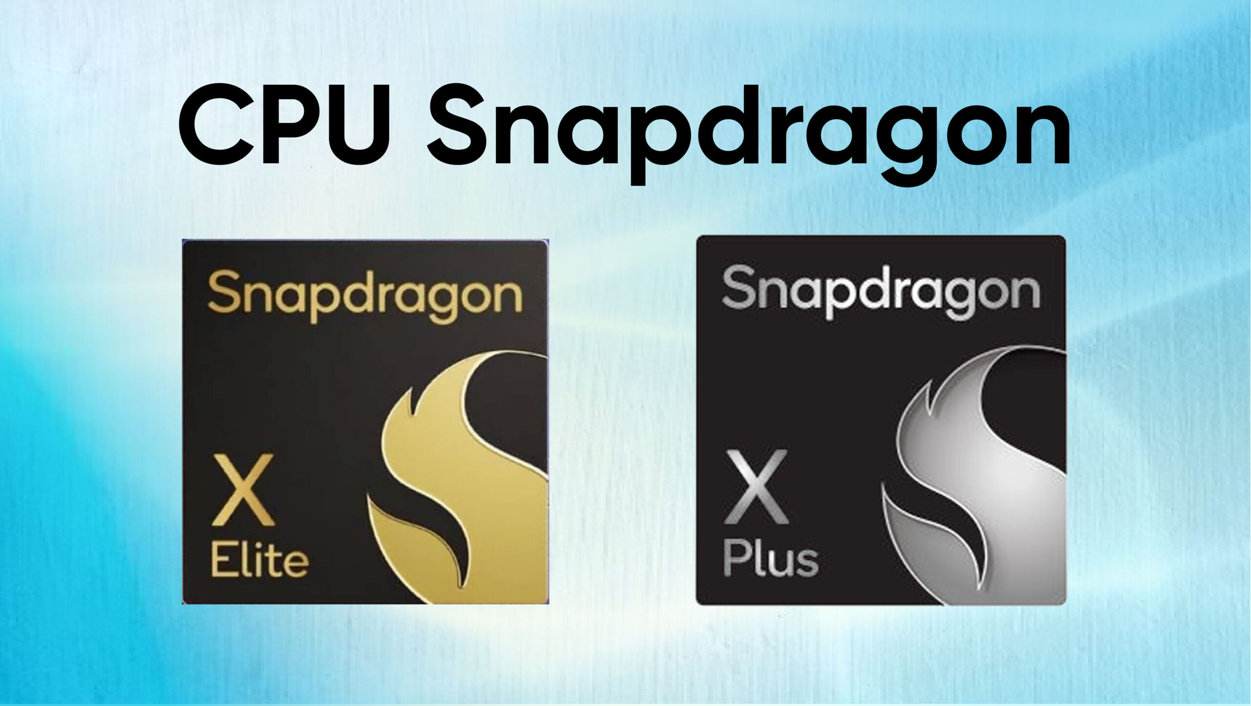 CPU-Snapdragon-X-Plus-và-Snapdragon-X-Elite_-Tìm-hiểu-giống-và-khác-nhau