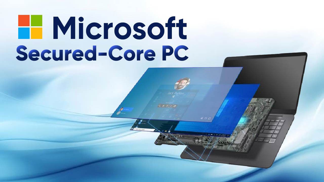 Lõi bảo mật Microsoft Secured-Core PC 