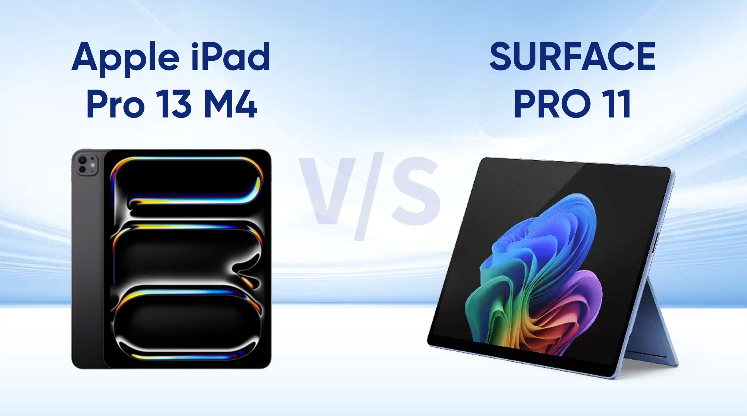 TOP 5 lý do Surface Pro 11 “ăn đứt” Apple iPad Pro 13 M4