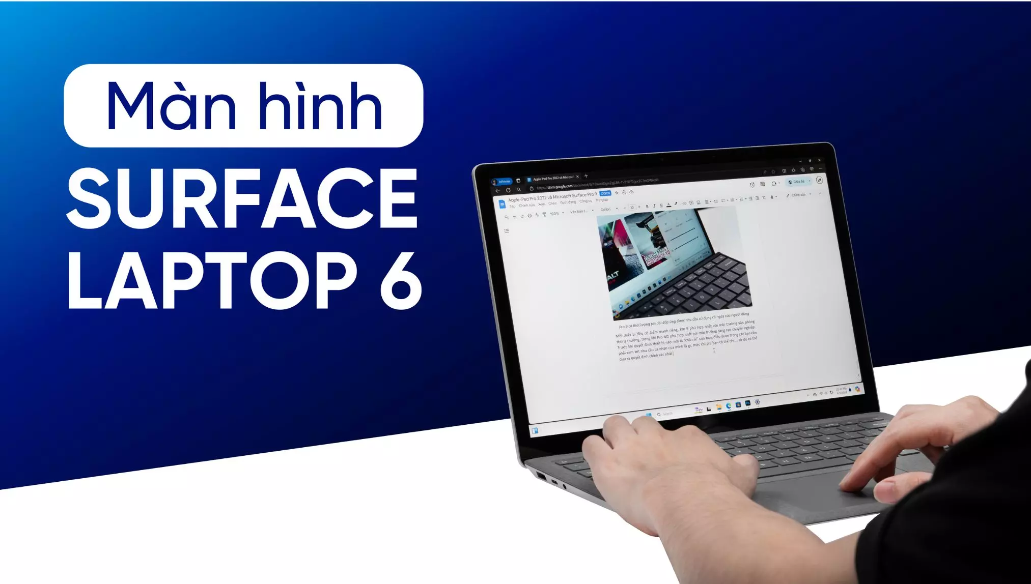 Màn hình Surface Laptop 6: Tất cả đều tuyệt vời trừ 1 điểm?