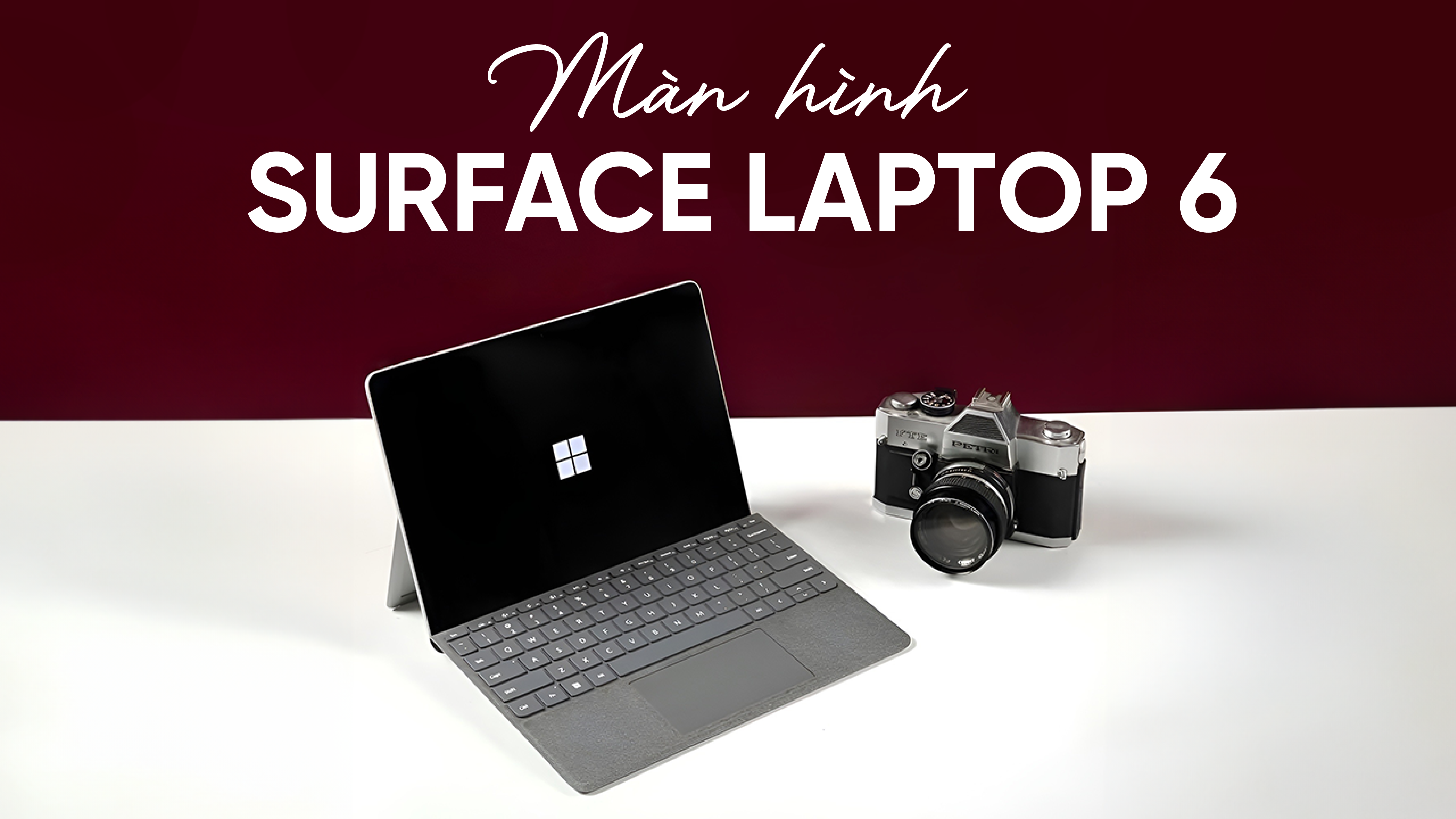 Màn hình Surface Laptop 6: Tất cả đều tuyệt vời trừ 1 điểm