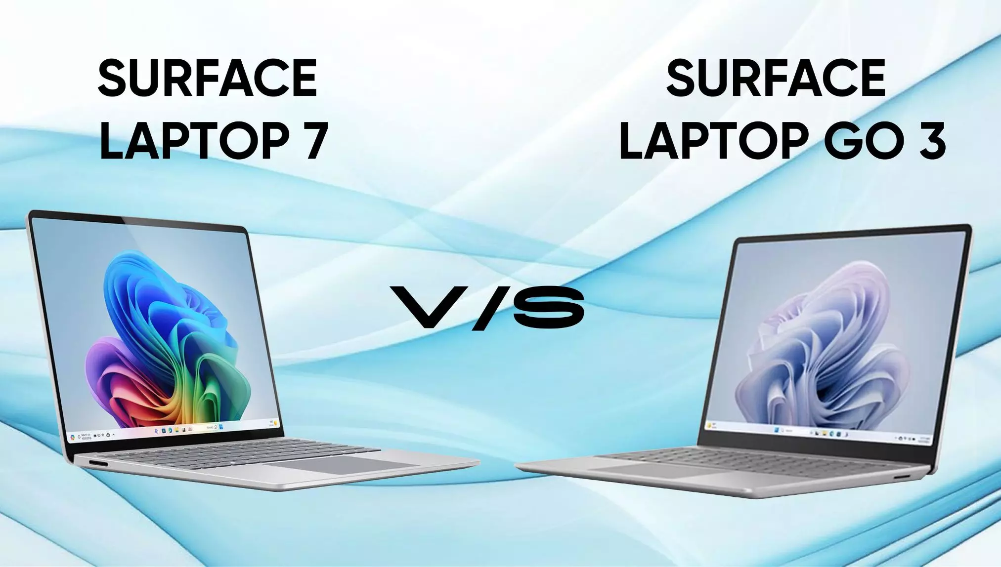 Surface Laptop Go 3 vs Surface Laptop 7: Quan trọng là bạn muốn gì