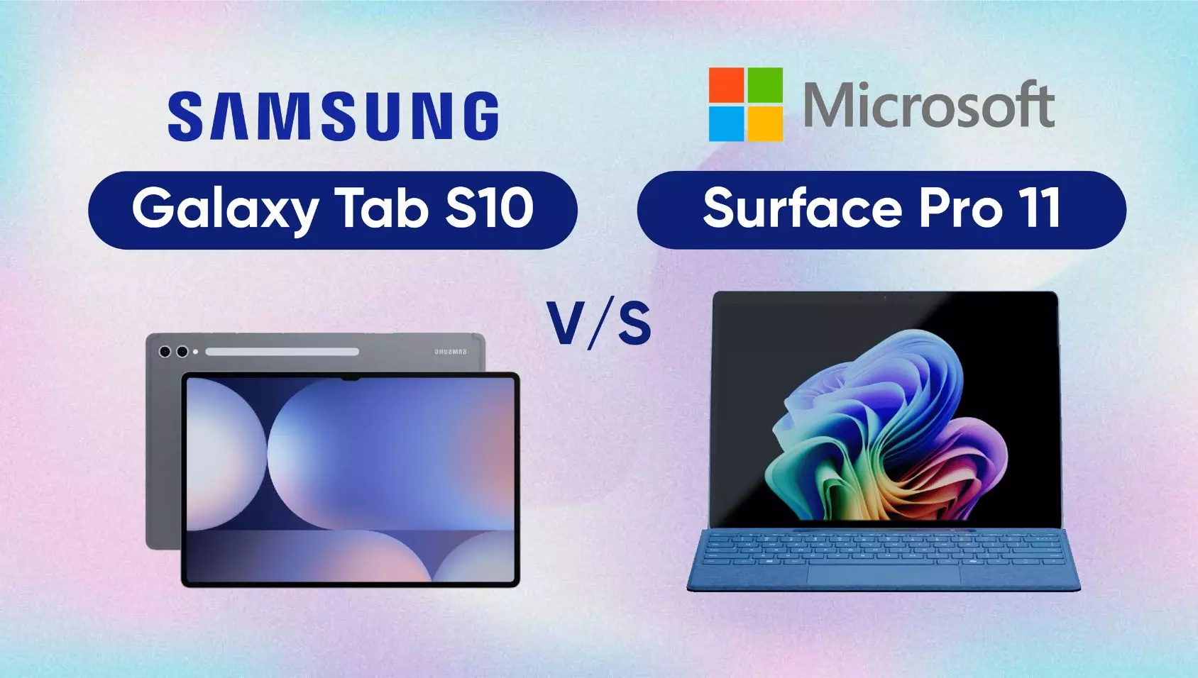 So sánh Surface Pro 11 vs Samsung Galaxy Tab S10 Ultra