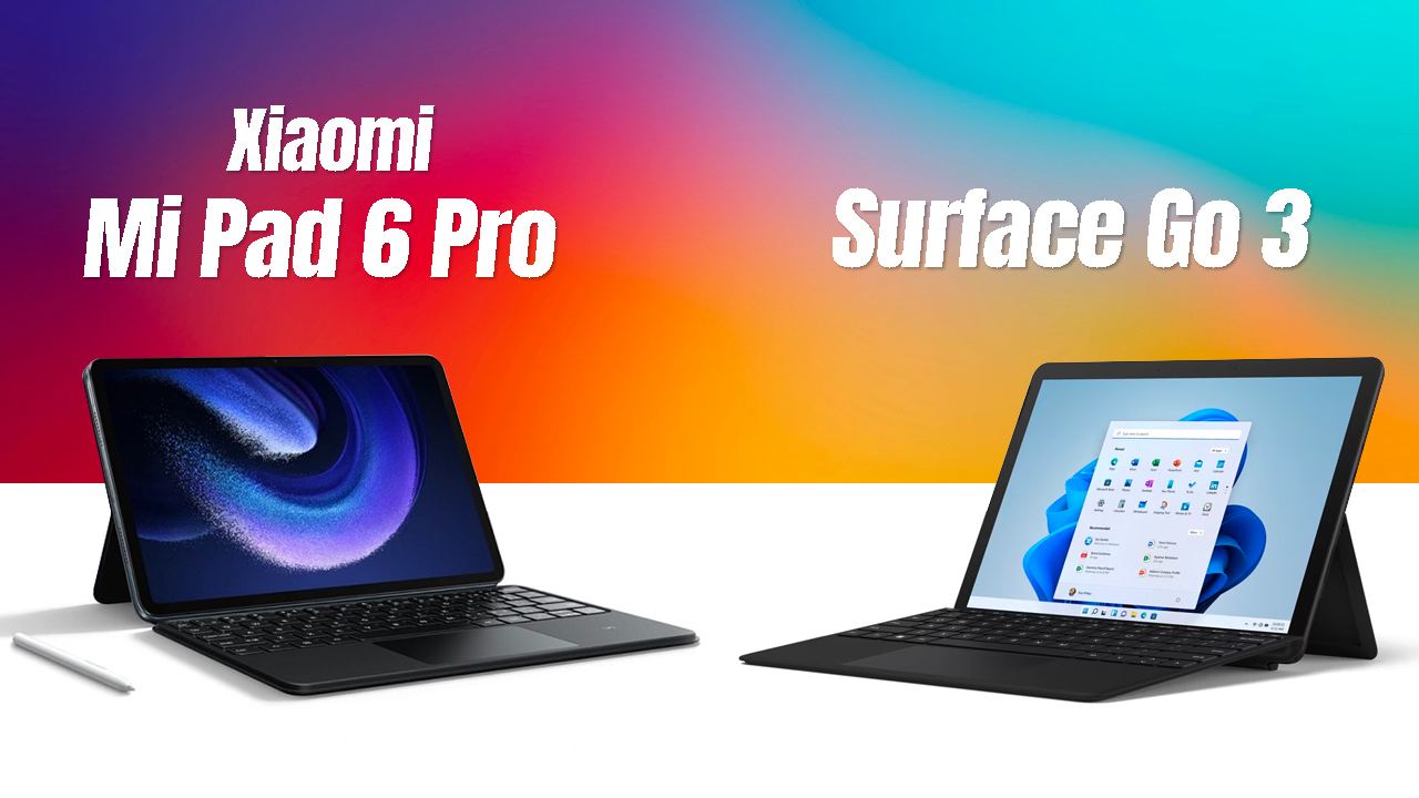 So sánh Xiaomi Mi Pad 6 Pro vs Surface Go 3