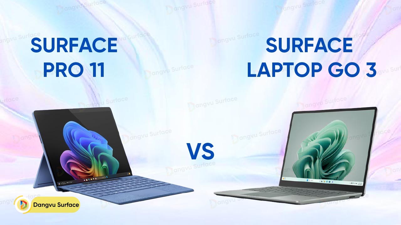 Surface Laptop Go 3 vs Surface Pro 11 So sánh lựa chọn phù hợp với cá nhân