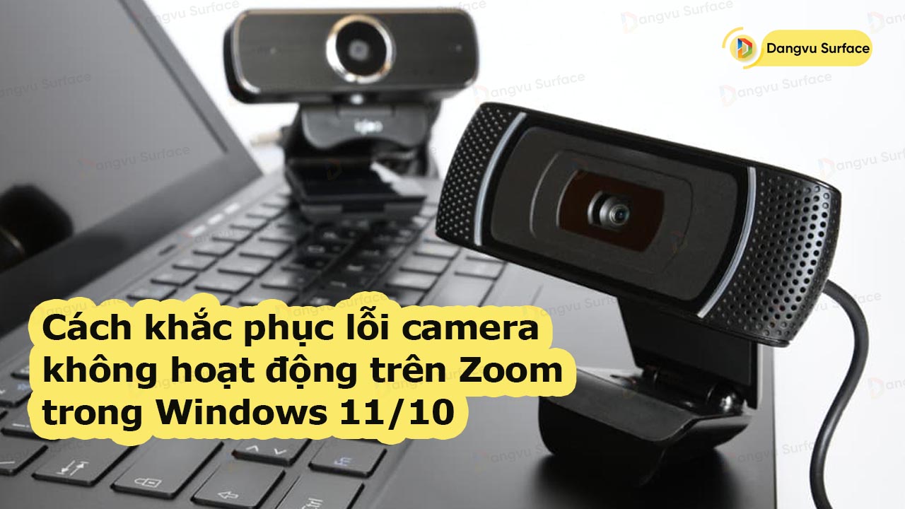 Cách Khắc Phục Lỗi Camera Không Hoạt động Trên Zoom Trong Windows 1110