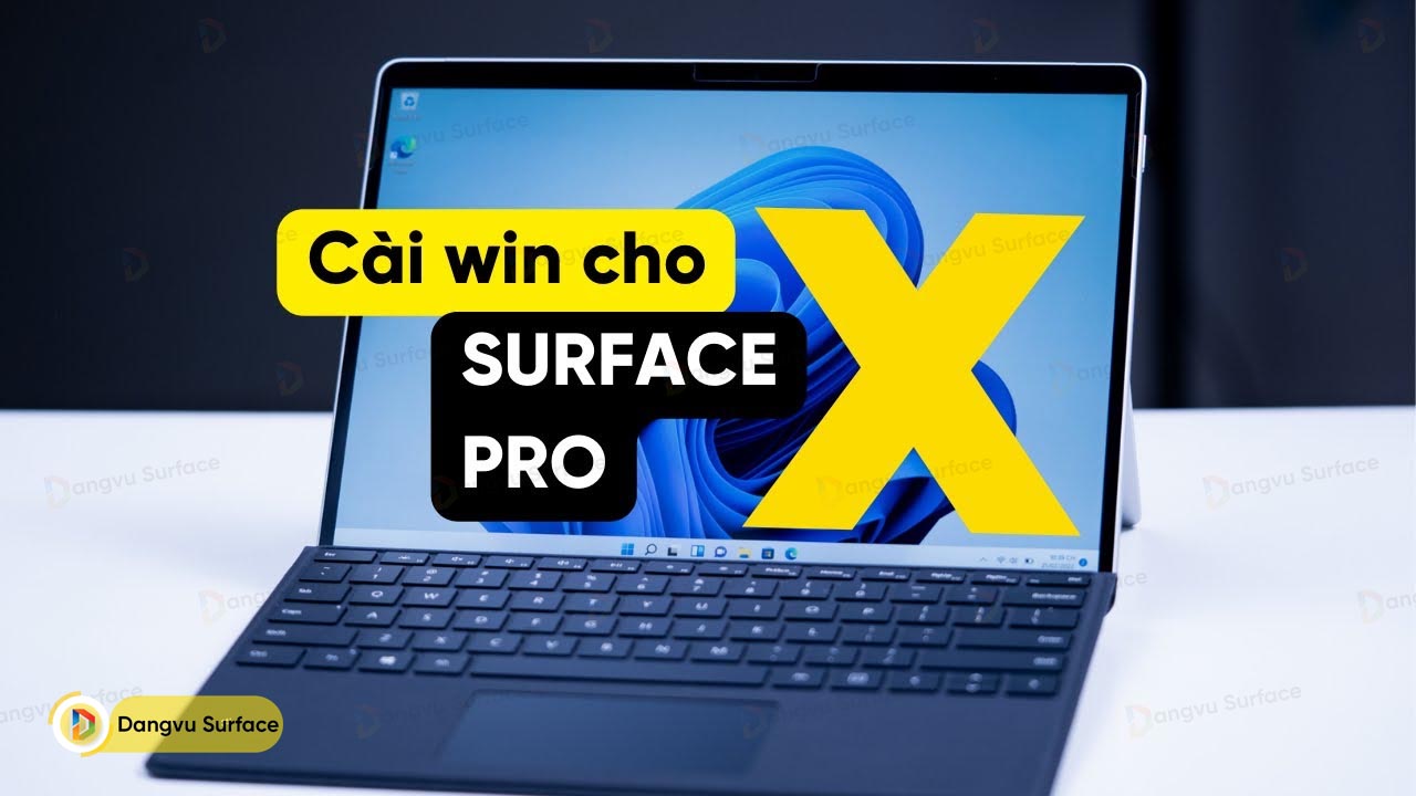 Hướng Dẫn Cài Win 10 Cho Surface Pro X Qua USB