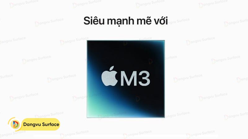 Chip Apple M3 với 8 lõi CPU và 10 lõi GPU