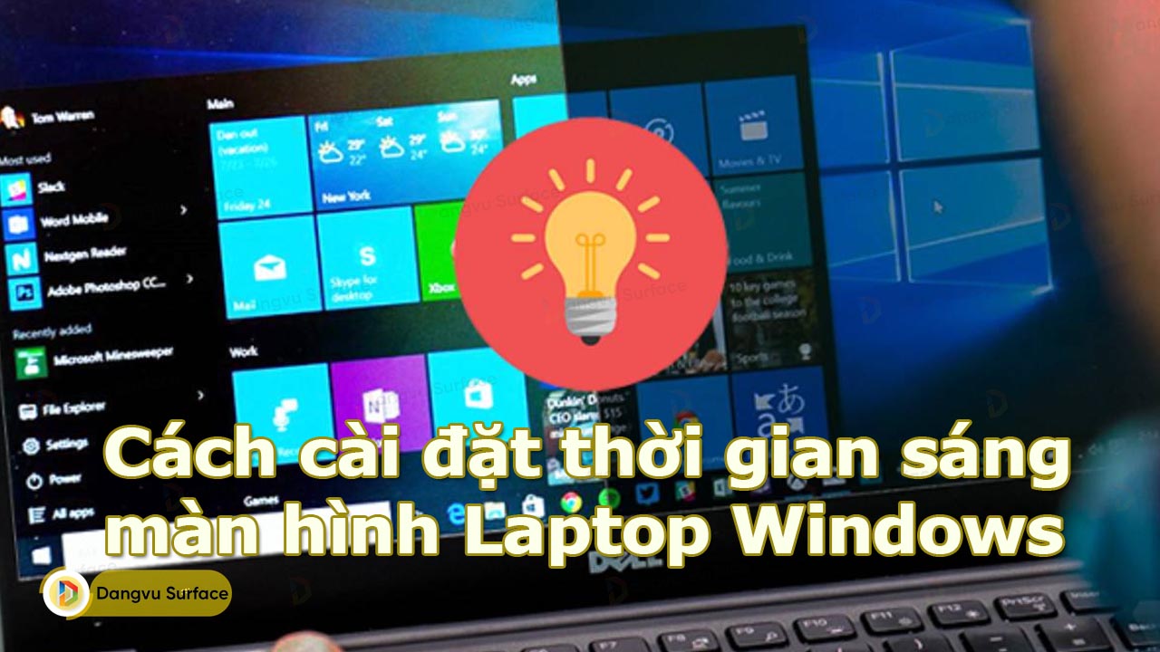 Cách cài đặt thời gian sáng màn hình laptop Win 7, Win 8, Win 10