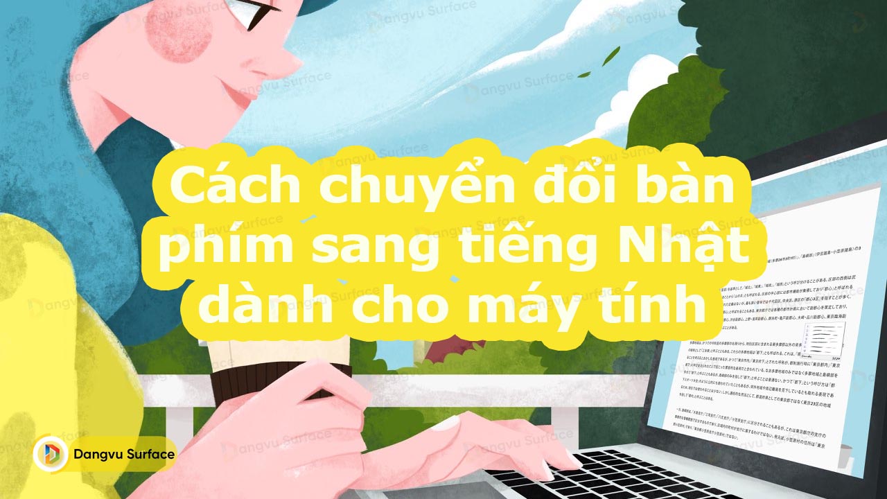 Cách chuyển đổi bàn phím sang tiếng Nhật dành cho máy tính