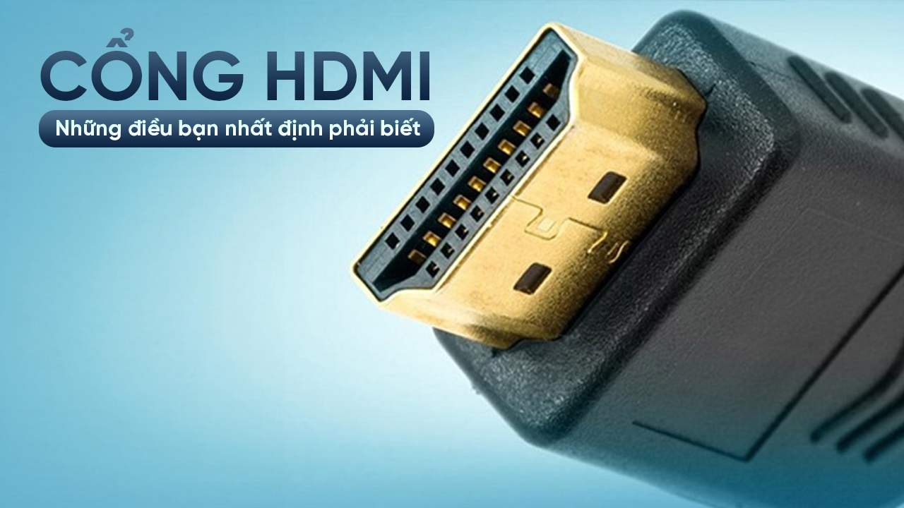 Cổng HDMI là gì?
