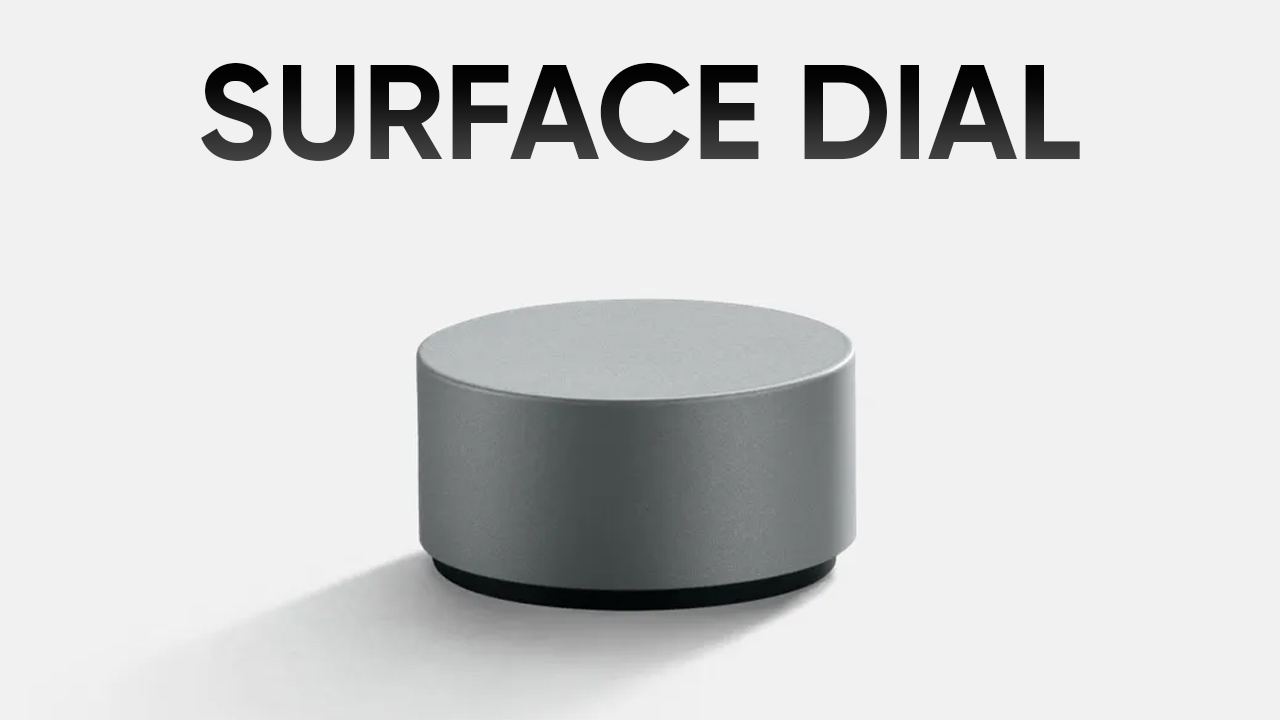 Surface Dial Và Những Điều Thú Vị Bạn Nên Biết