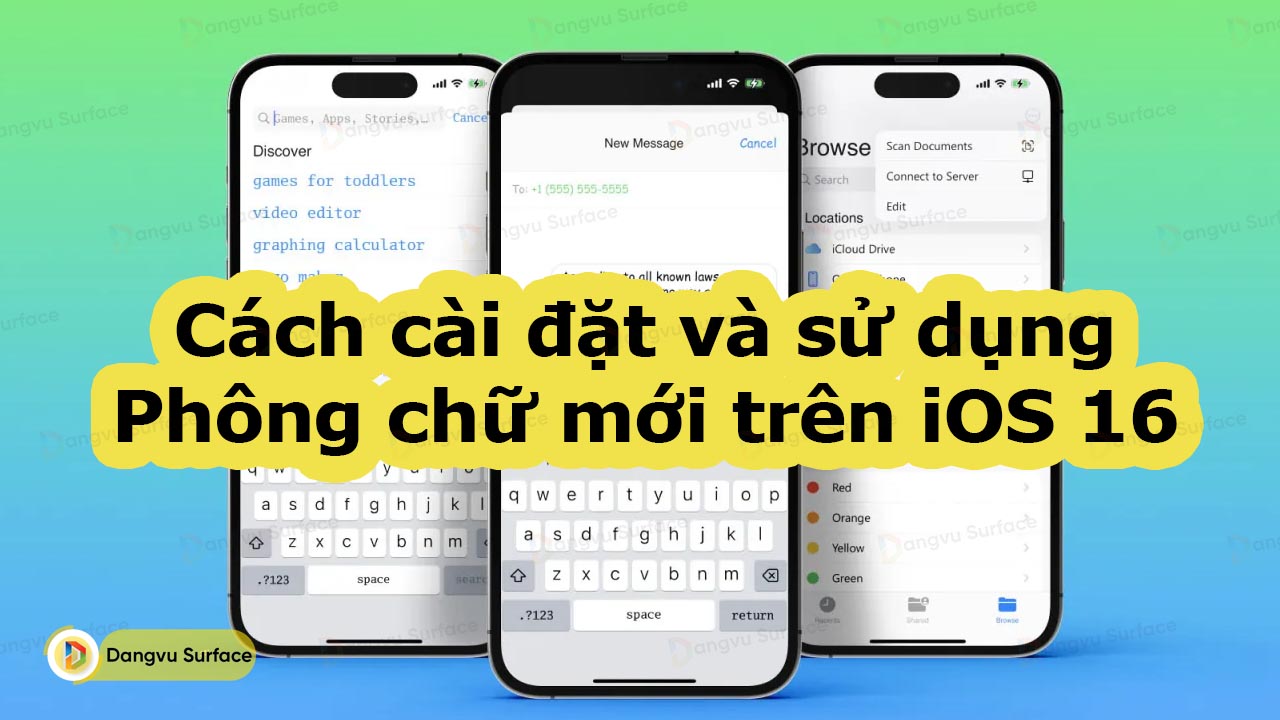 iOS 16 Cách cài đặt và sử dụng Phông chữ mới