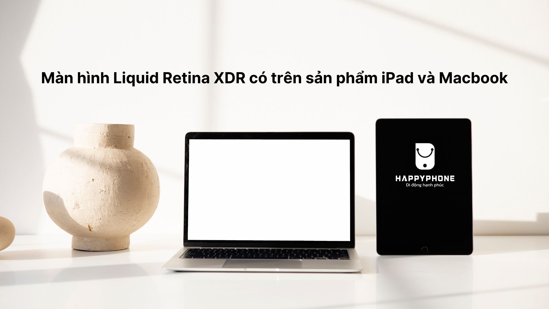 Màn hình Liquid Retina XDR có trên các thiết bị nào?