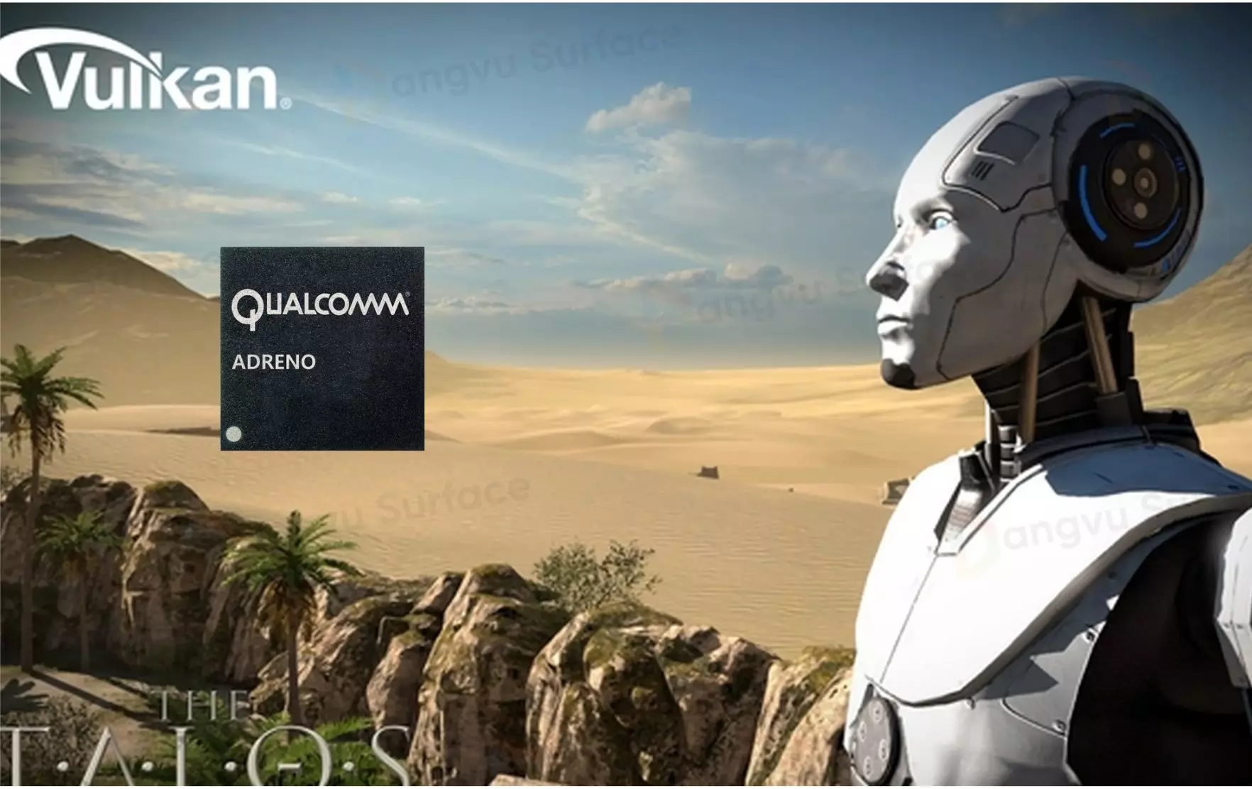 GPU Adreno còn hỗ trợ các API đồ họa phổ biến như Vulkan