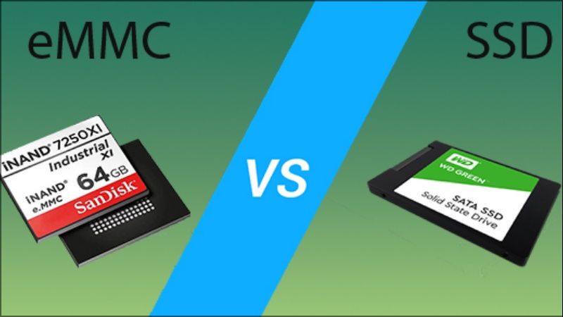 So sánh eMMC và SSD, nên dùng loại nào?