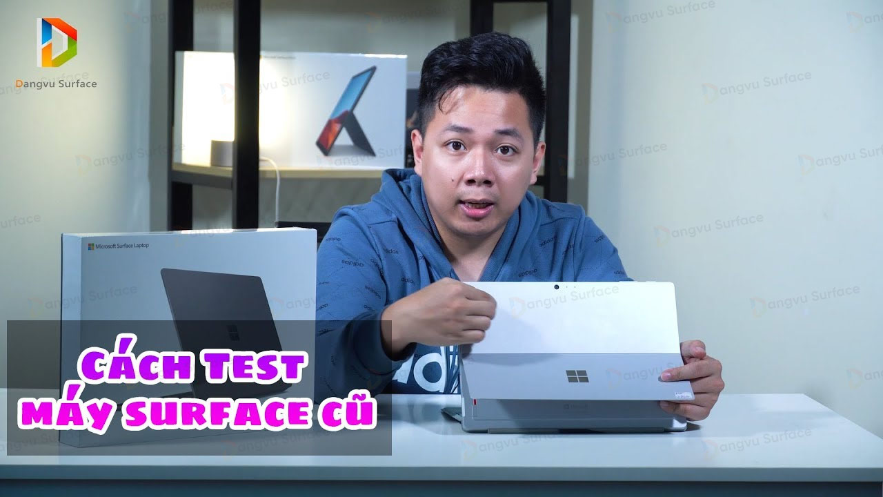 Trước khi mua Surface Cũ cần Kiểm Tra những gì