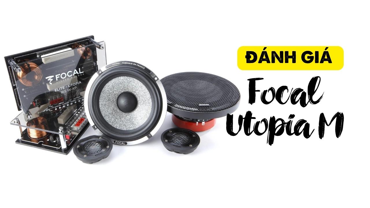 đánh giá focal utopia m