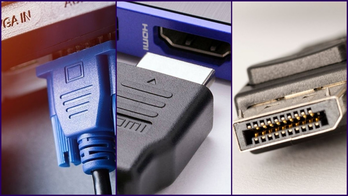 So sánh VGA với HDMI và DisplayPort