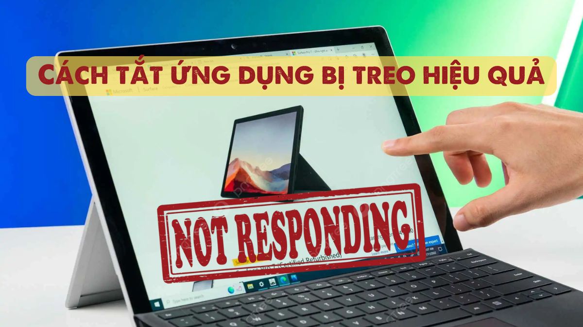 Cách tắt ứng dụng bị treo hiệu quả