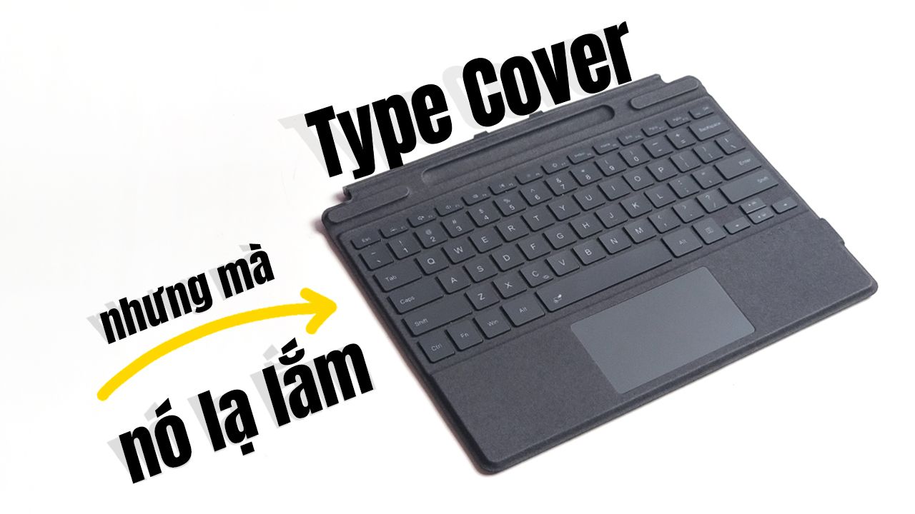 Cũng là phím Type Cover nhưng mà nó lạ lắm