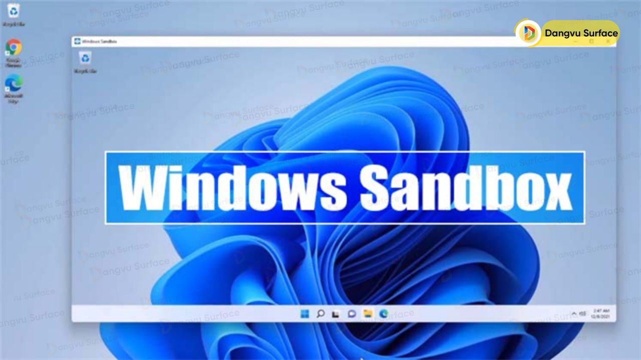 Hướng Dẫn Sử Dụng Windows Sandbox Trên Surface Windows 11