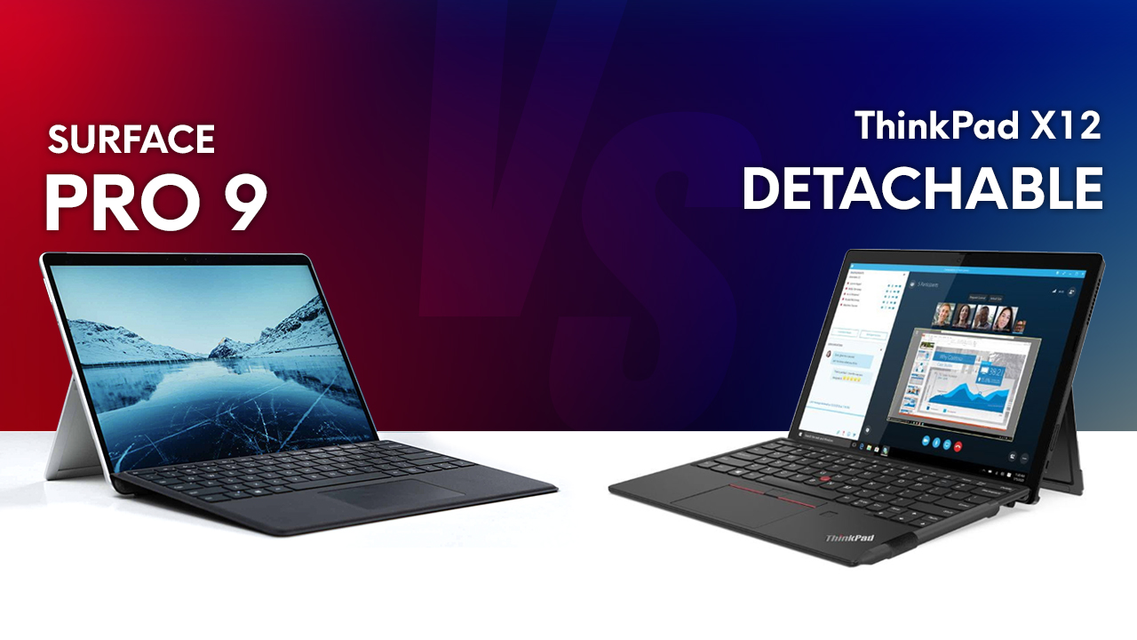 Surface Pro 9 vs Lenovo ThinkPad X12 Detachable