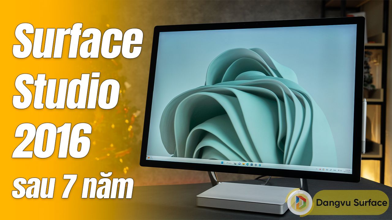 Surface Studio 2016, Sau 7 năm còn lại gì đáng giá